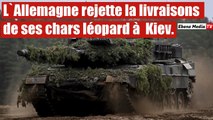 Dernière minute: L'Allemagne refuse de fournir des chars Leopard à l'Ukraine,