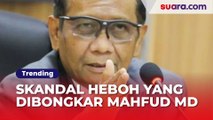 Sederet Skandal Heboh yang Dibongkar Mahfud MD: Transaksi Rp 349 Triliun sampai Kapal TKI Tenggelamkan Diri