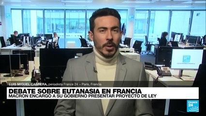 Informe desde París: Macron ordena presentar proyecto de ley sobre muerte asistida