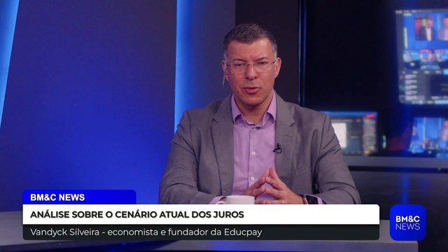 CENÁRIO ATUAL DE JUROS E AUMENTO DO PREÇO DO PETRÓLEO, VANDYCK SILVEIRA ANALISA