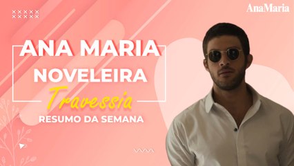 CHIARA PERTO DA VERDADE E BRISA ENROLANDO ARI: VEJA NOSSO RESUMO DA SEMANA DE 'TRAVESSIA'