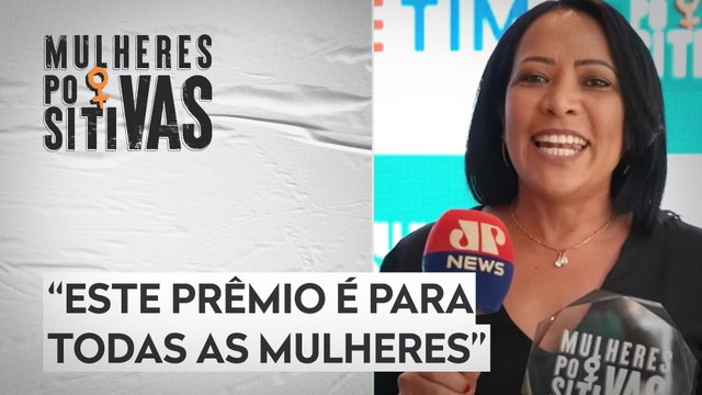 Enfermeira Salete Freire vence o 3º Prêmio Mulheres Positivas | MULHERES POSITIVAS