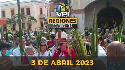 Noticias Regiones de Venezuela hoy - Lunes 03 de Abril de 2023 @VPItv