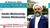 Sahabe Müslümanlığı, Zamane Müslümanlığı - Mahmud Esad Coşan - Cuma Sohbetleri