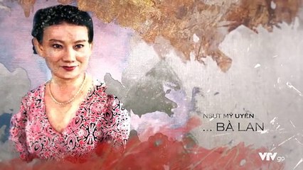 แวดวงละครเวียดนาม (Phim truyện) - Cả Một Đời Ân Oán (Phần 1) (2017-2018)