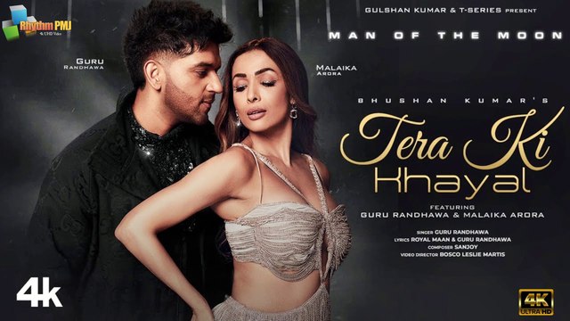 Tera Ki Khayal | Man of The Moon | Guru Randhawa, Malaika Arora | Sanjoy, Royal Maan | Bhushan Kumar