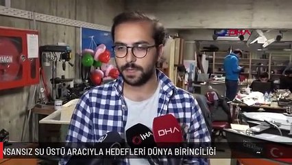 İNSANSIZ SU ÜSTÜ ARACIYLA HEDEFLERİ DÜNYA BİRİNCİLİĞİ