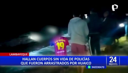 Download Video: Lambayeque: policías fallecen al intentar cruzar quebrada en Olmos