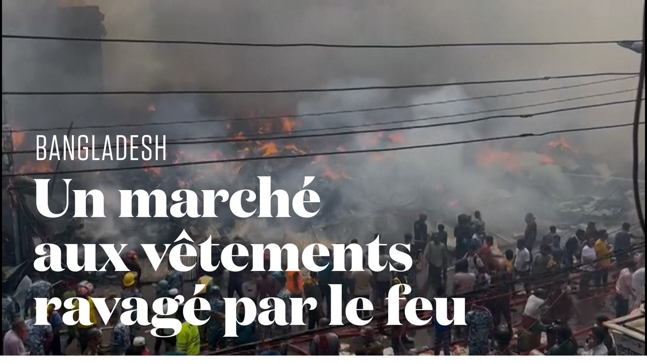 Au Bangladesh, un incendie ravage un marché aux vêtements à Dacca