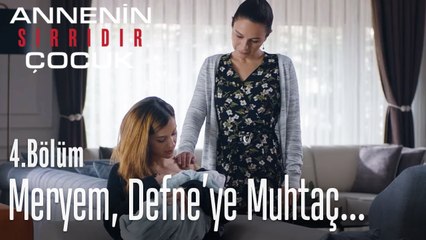 Meryem, Defne'nin sütüne muhtaç - Annenin Sırrıdır Çocuk 4. Bölüm