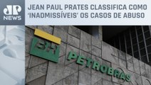Após denúncias, Petrobras vai reforçar políticas de combate ao assédio sexual na empresa