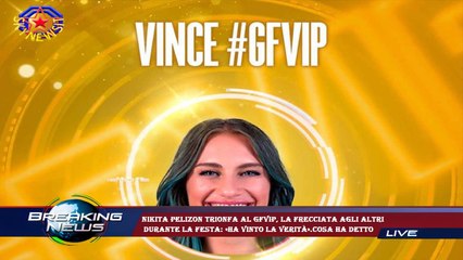 Nikita Pelizon trionfa al GfVip, la frecciata agli altri  durante la festa: «Ha vinto la verità».Cos
