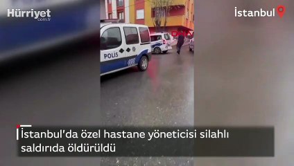 Hastane yöneticisi silahlı saldırıda öldürüldü