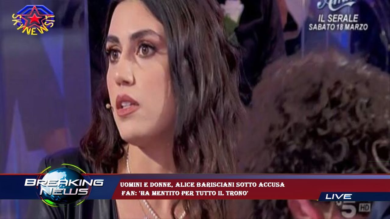 Uomini e donne, Alice Barisciani sotto accusa  fan: 'Ha mentito per tutto il trono'