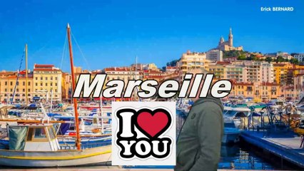 Ooooh toi Marseille Marseille...vé !