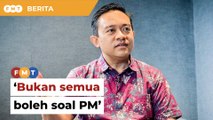 Bukan semua boleh soal PM, Wan Saiful beritahu Fahmi ‘jangan beri gambaran salah’