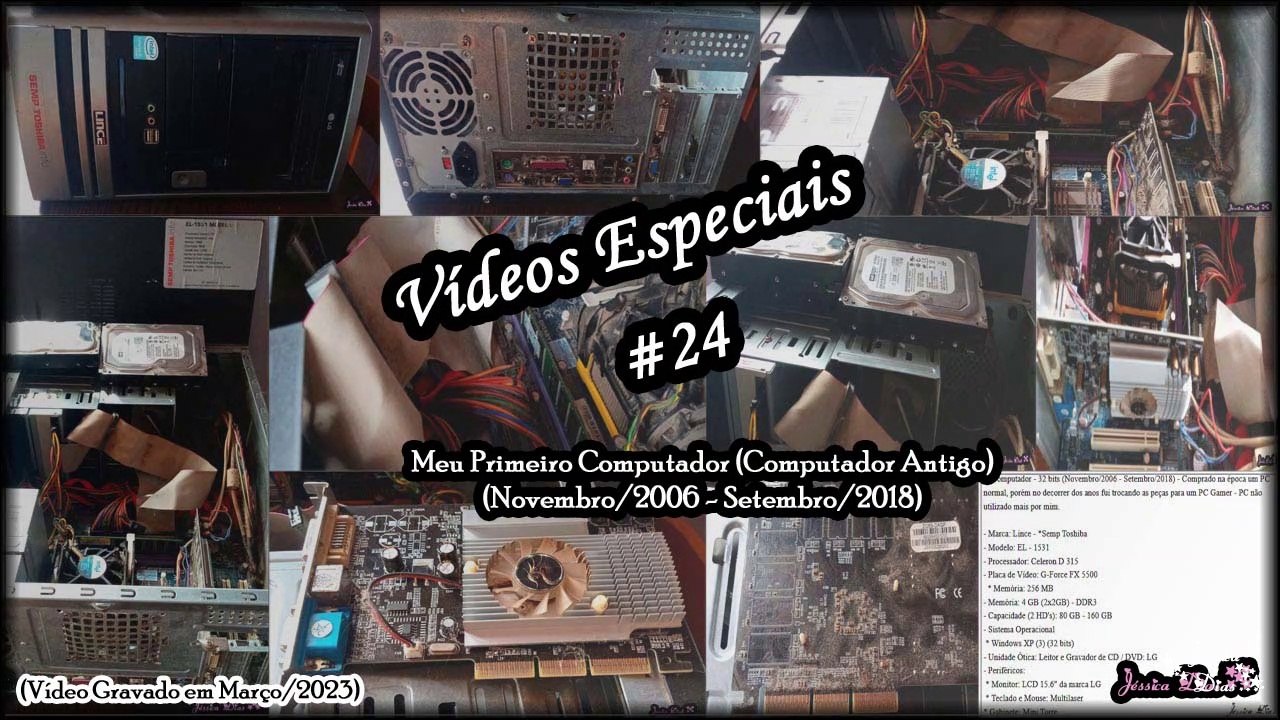 Vídeos Especiais - #24 - Meu Primeiro Computador 2006-2018 (Março/2023) -  Vídeo Dailymotion