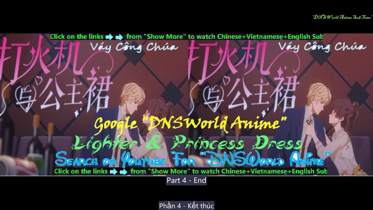 ▄Anime6▄打火机与公主裙 (第4部分) – Lighter & Princess Dress (End Part 4) – Váy Công Chúa (Hết Phần 4) - Da Huo Ji Yu Gong Zhu Qun (Part 4)