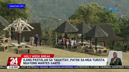 Ilang pasyalan sa Tagaytay, patok sa mga turista ngayong Martes Santo | 24 Oras