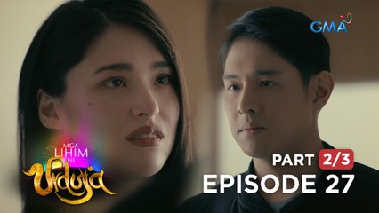 Mga Lihim ni Urduja: No chance for a second chance? (Full Episode 27 - Part 2/3)