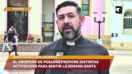 El Obispado de Posadas propone distintas actividades para sentir la Semana Santa