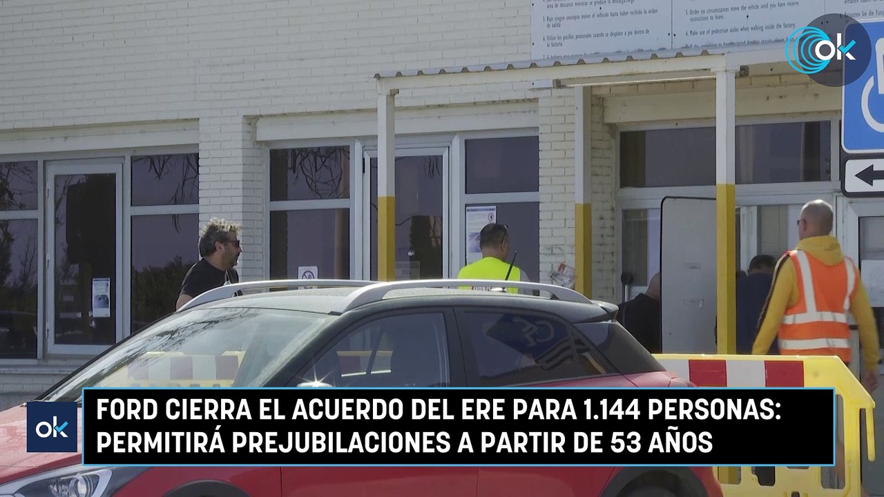 Ford cierra el acuerdo del ERE para 1.144 personas: permitirá prejubilaciones a partir de 53 años