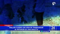 Hallan cadáver en maleta de Carabayllo: víctima fue reportada como desaparecida un día antes