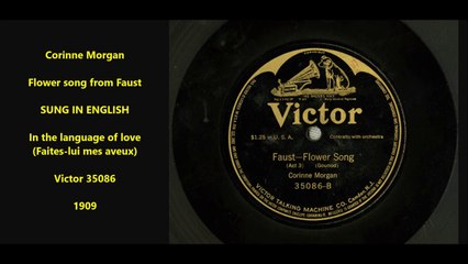 Flower song in Faust - Corinne Morgan (1909)