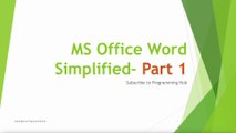 Creating Document in MS Word Simplified Part - 2 | MS Word Explained | Programming Hub