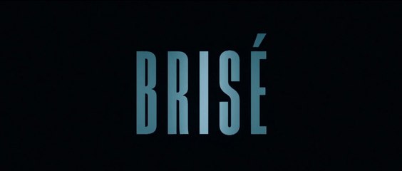 BRISÉ (2022) Bande Annonce VF - HD