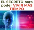 El Secreto Para Poder Vivir Mas Tiempo