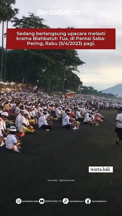 Sedang berlangsung upacara melasti krama Blahba...