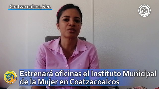 Estrenará oficinas el Instituto Municipal de la Mujer en Coatzacoalcos