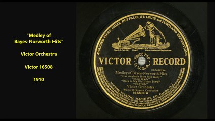 Medley of Nora Bayes Norworth Hits - Victor Orchestra (1910)