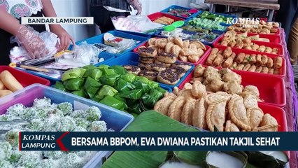 Bersama Balai Besar POM, Eva Dwiana Pastikan Semua Takjil Sehat