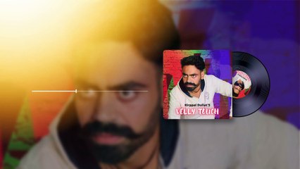 Velly Touch | Kirppal Dullat | Punjabi songs