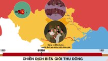 Chiến dịch Biên Giới Thu Đông - Tóm tắt lịch sử Việt Nam - EZ Sử