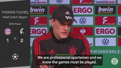 Tuchel sees Bayern treble hopes ended by Freiburg in German Cup