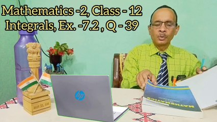 NCERT  Class 12 Maths, Chapter 7 – Integrals