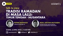 Talk To Crew - Tradisi Ramadan di Masa Lalu: Timur Tengah-Nusantara