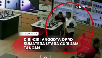 Korban Ungkap Ciri-Ciri Anggota Dewan yang Curi Jam Miliknya: Baju Putih Kendaraan Pajero!
