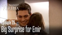 Big surprise for Emir - The Girl Named Feriha Episode 23