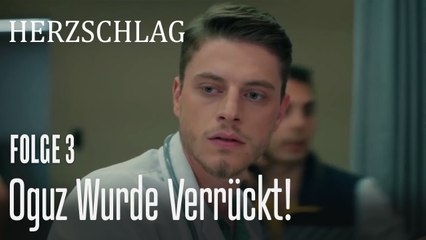 Oguz wurde verrückt! - Herzschlag Folge 3