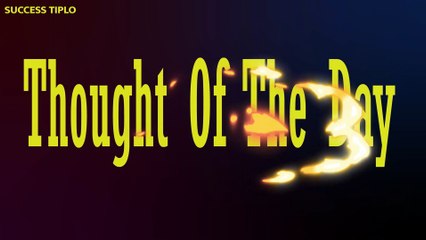 Thought of the Day - Day1 |Motivational Quotes Video in Hindi |Motivational Video in Hindi #Successtiplo