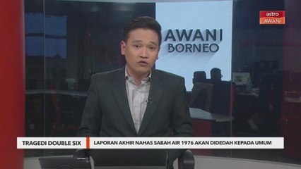 Laporan akhir nahas Sabah Air 1976 akan didedah kepada umum