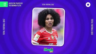 GUESS THE PLAYER BY THE WOMAN FILTER - TFQ QUIZ FOOTBALL 2023