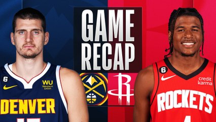 Game Recap: Rockets 124, Nuggets 103