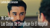 Las cosas se complican en el hospital - Latido Del Corazon  Capitulo 36