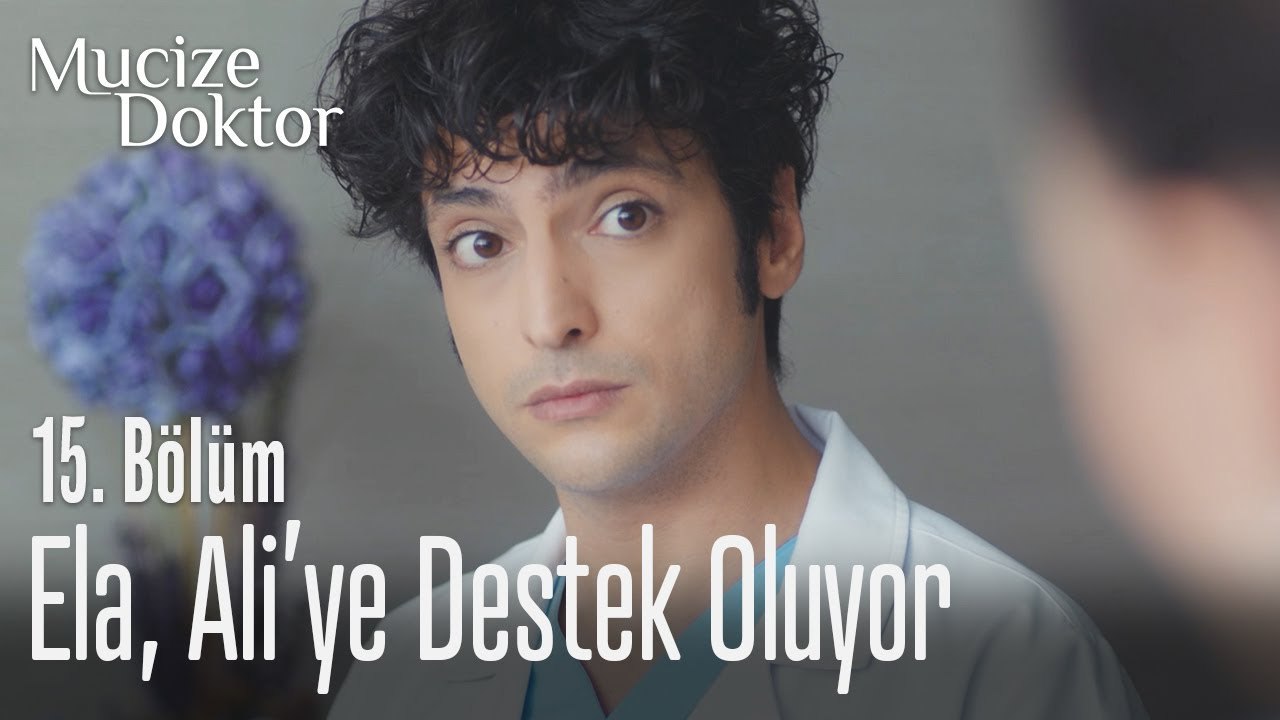 Ela, Ali'ye destek oluyor - Mucize Doktor 15. Bölüm