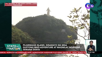 Pilgrimage Island, dinarayo ng mga gustong mag-adventure at magnilay ngayong semana Santa | SONA